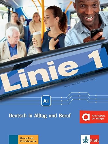 Linie 1 A1. Deutsch in Alltag und Beruf. Kurs - und Übungsbuch mit Audios und Videos, [Lingua tedesca] (Linie 1: Deutsch in Alltag und Beruf)